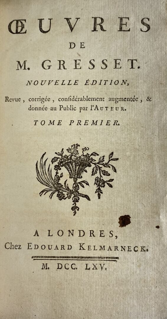 GRESSET : - Oeuvres de M. Gresset. Nouvelle édition, Revue, corrigée & considér…