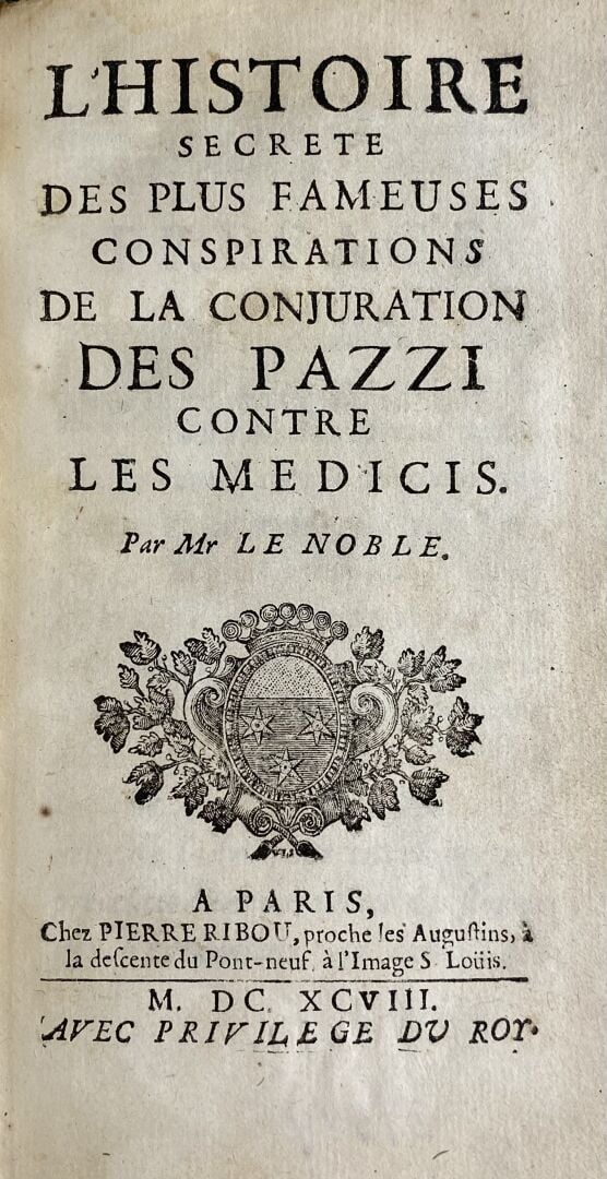 LE NOBLE (Eustache) : - Histoire secrète de la Conjuration des Pazzi contre les…