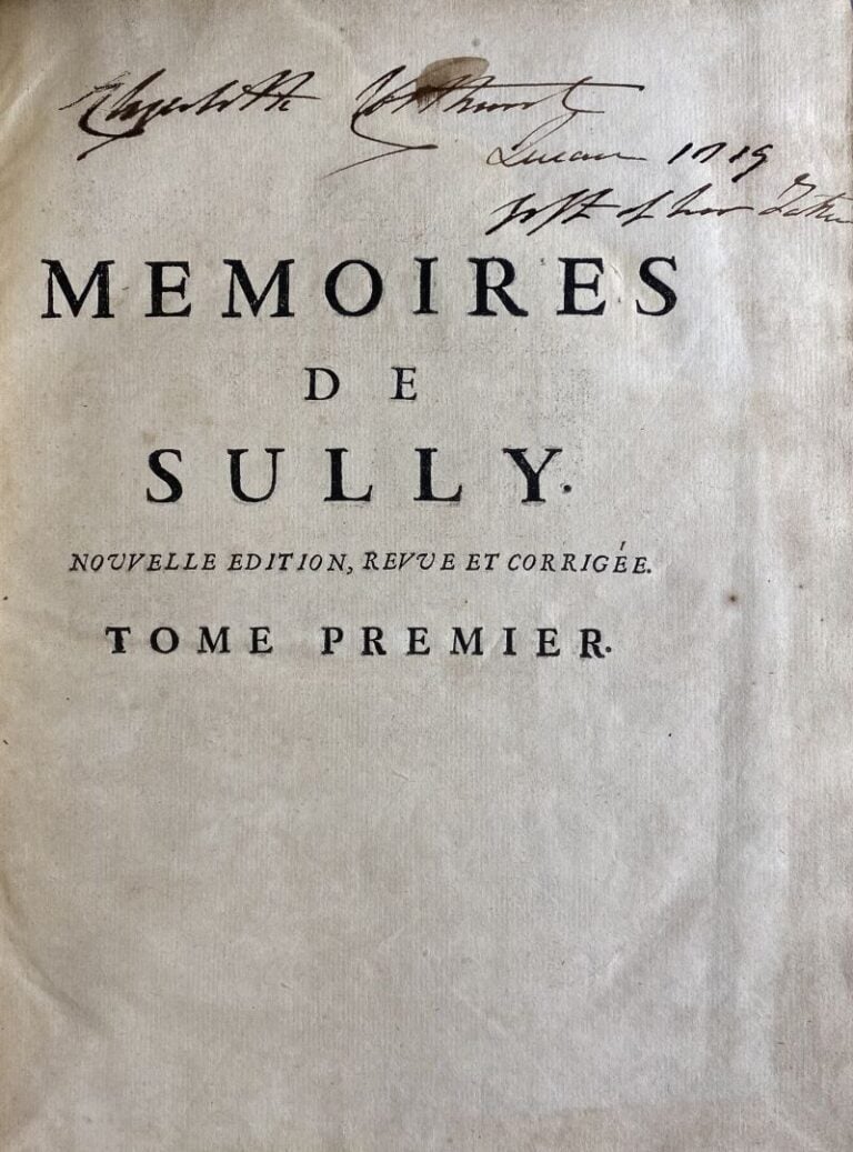 SULLY (Maximilian de Bethune, Duc de ...). - Mémoires de Sully, Principal Minis…