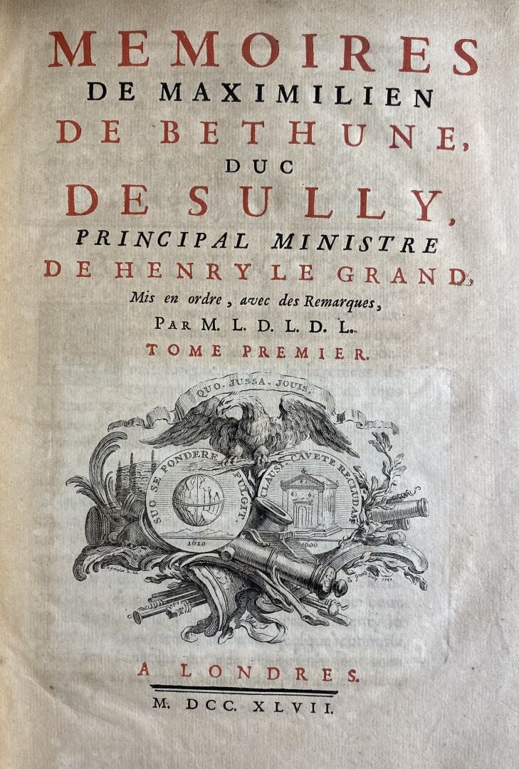 SULLY (Maximilian de Bethune, Duc de ...). - Mémoires de Sully, Principal Minis…