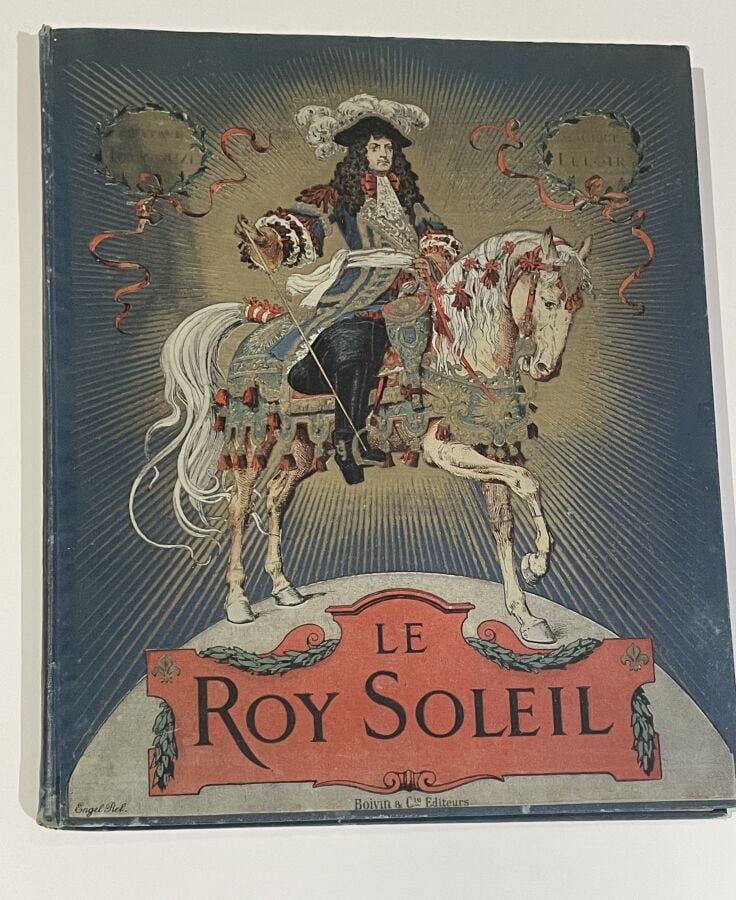 Gustav TOUDOUZE - Le Roy Soleil, illustrations de Maurice Leloir - Paris, Boivi…