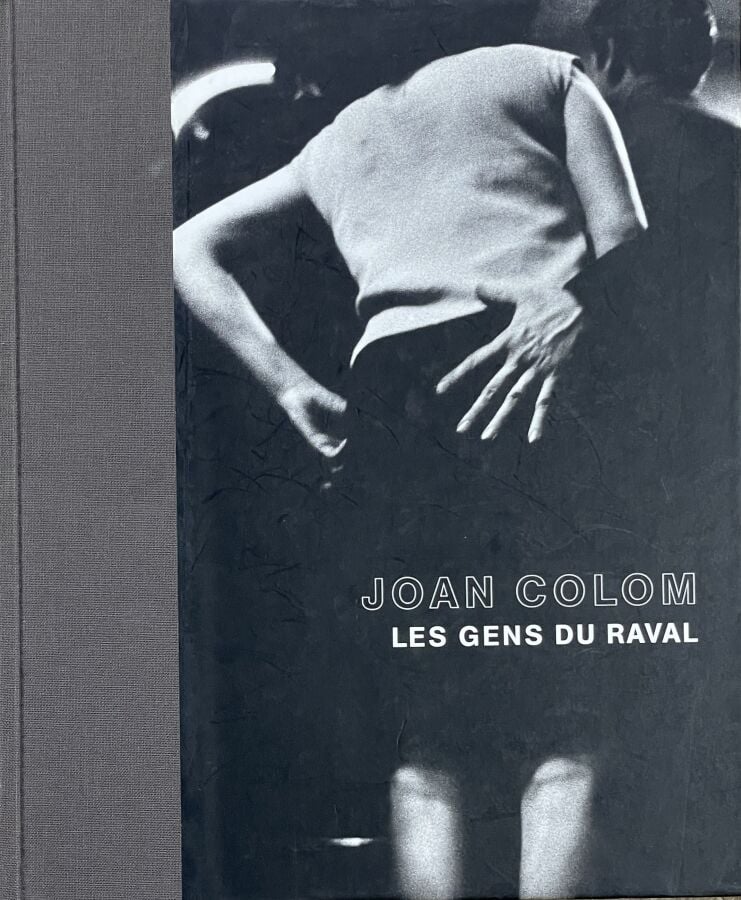 Lot de 3 ouvrages : - - 1/ Joan COLOM - Les gens du raval - Exposition FHCB2006…