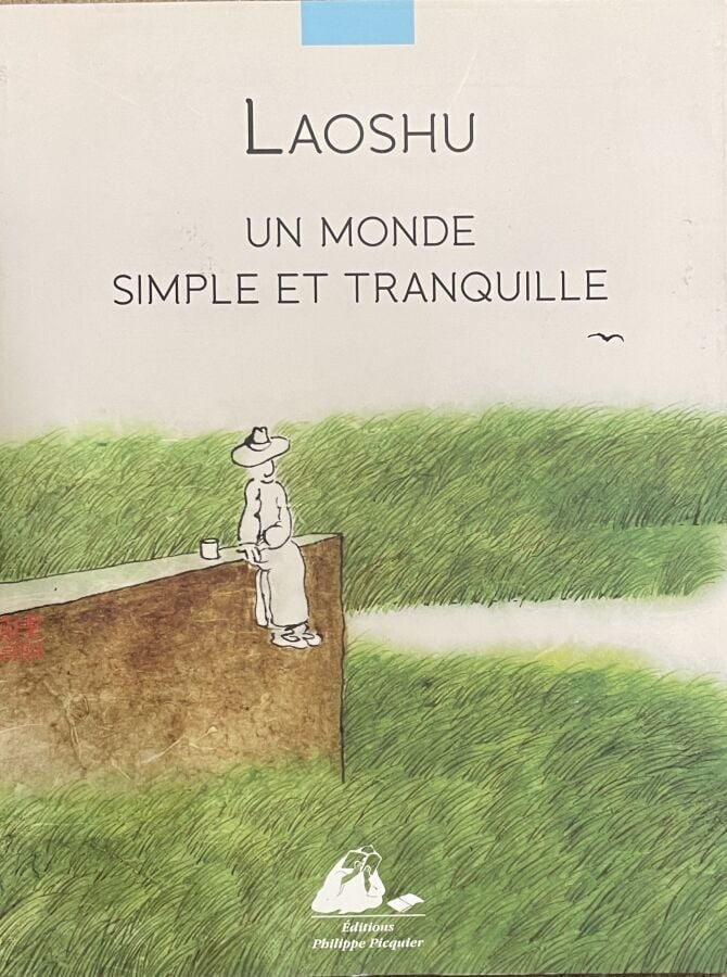 Lot de 5 ouvrages : - 1/ Laoshu - Un monde simple et tranquille - Picquier, 201…
