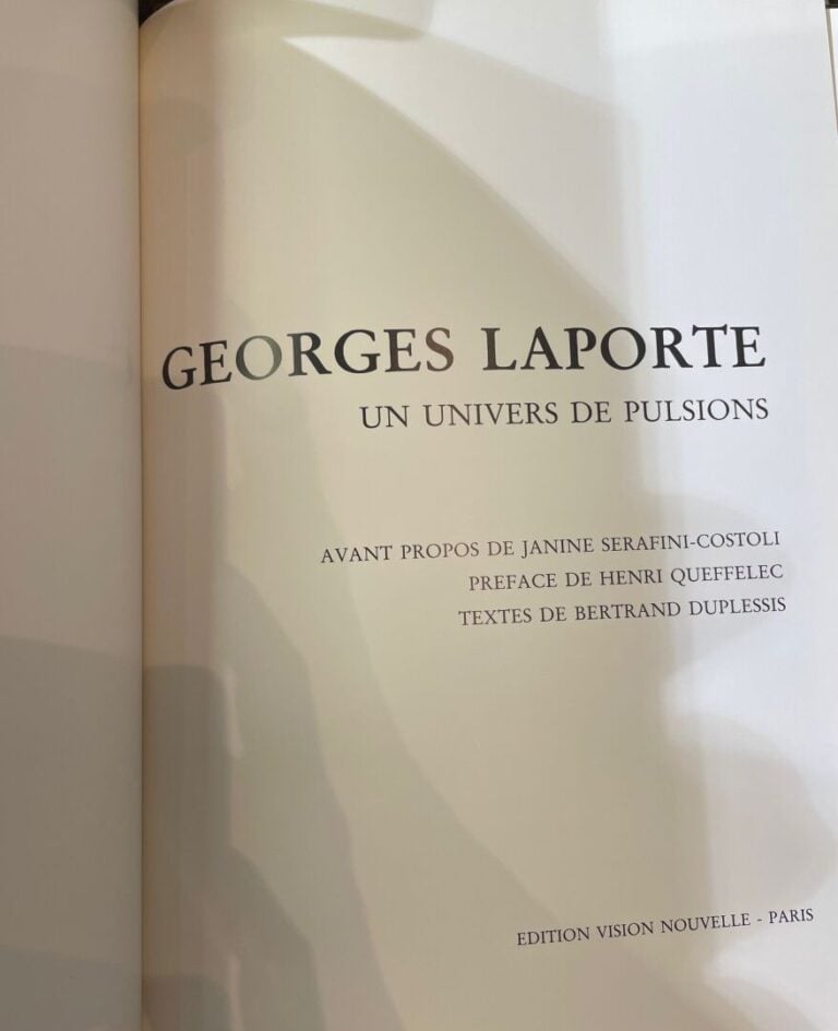 Duplessis (Bertrand) - Georges Laporte. Un demi-siècle de peinture. Un univers…