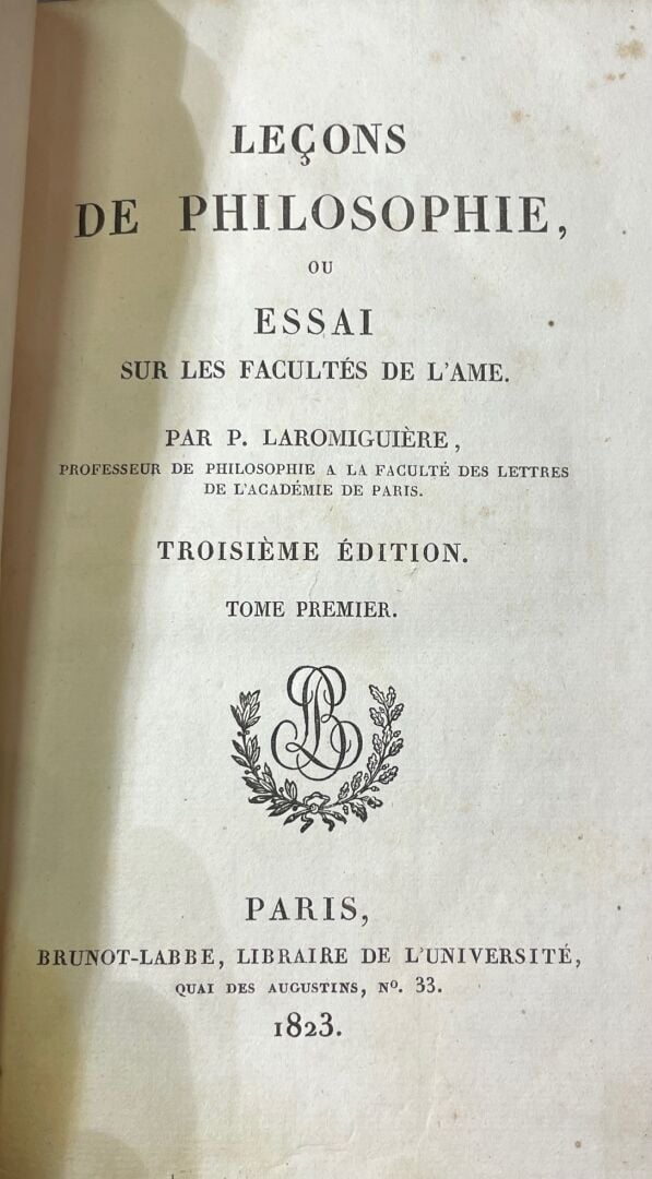 LAROMIGUIERE, P. - Leçons de philosophie, ou essai sur les facultés de l'âme. T…