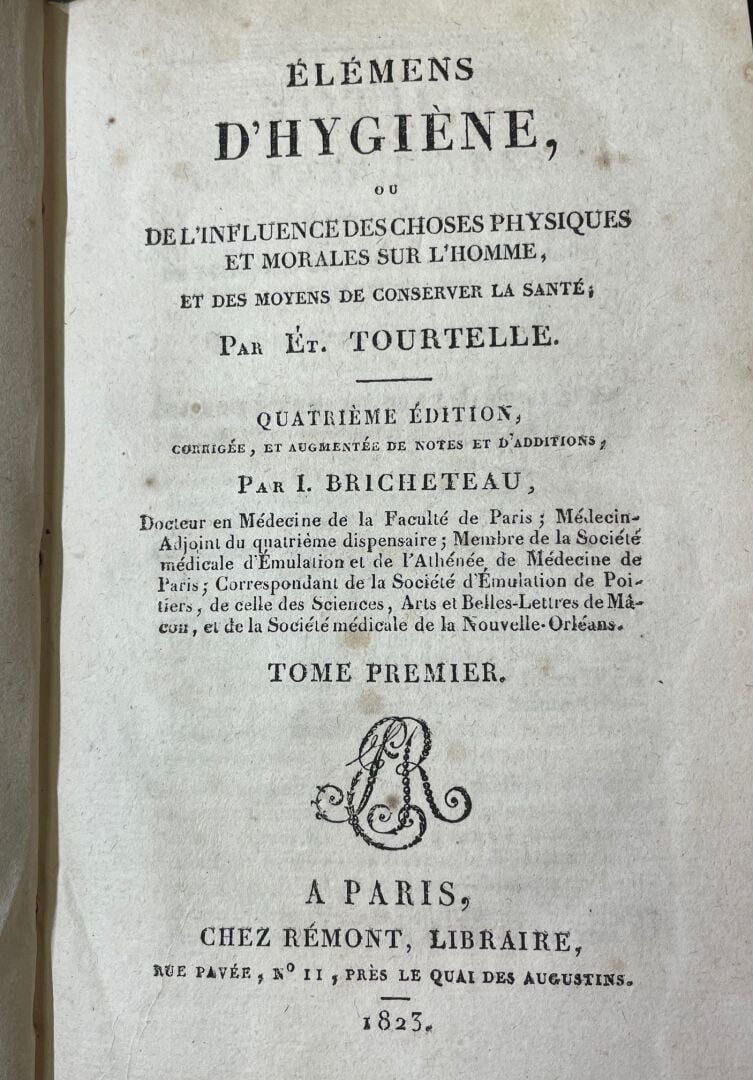 TOURTELLE (Etienne) : - Eléments d'hygiène ou l'influence des choses physiques…
