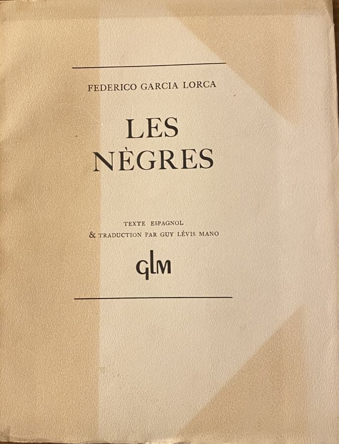 Federico GARCIA LORCA, Les nègres, GLM, Paris, 1946, in-4, broché, édition orig…