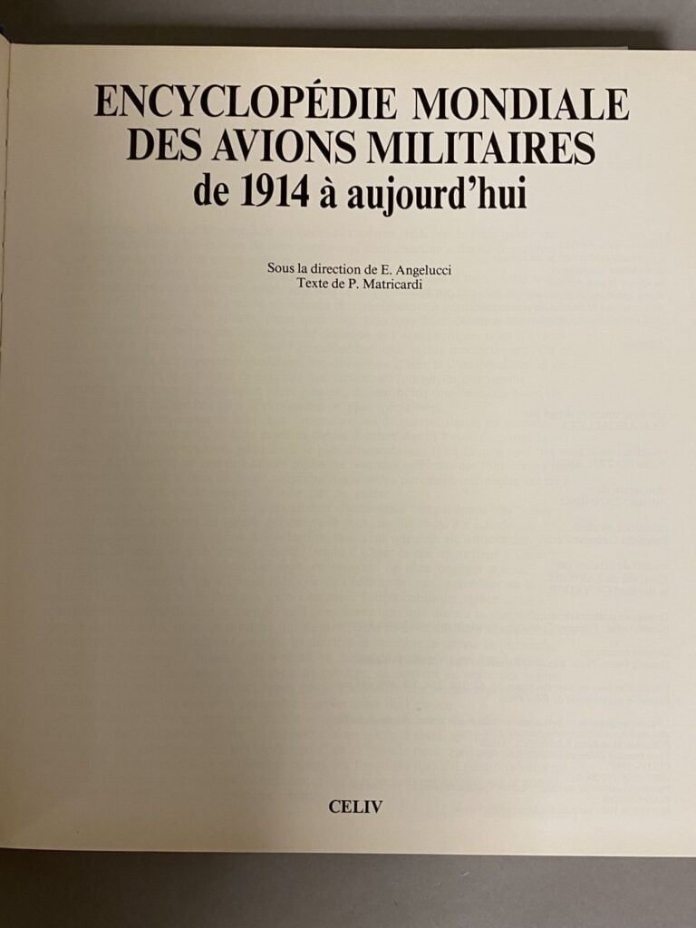 Lot de deux volumes : - -E. ANGELUCCI Encyclopédie des avions militaires, éditi…