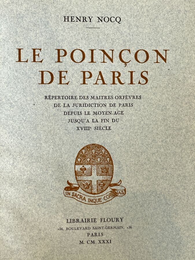 LE POINÇON DE PARIS. RÉPERTOIRE DES MAÎTRES-ORFÈVRES - DE LA JURIDICTION DE PAR…